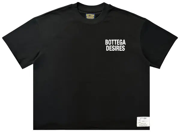 Bottega Desires Fuck Em Tee Black